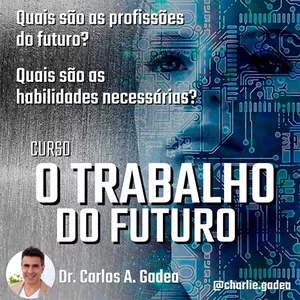CURSO O TRABALHO DO FUTURO